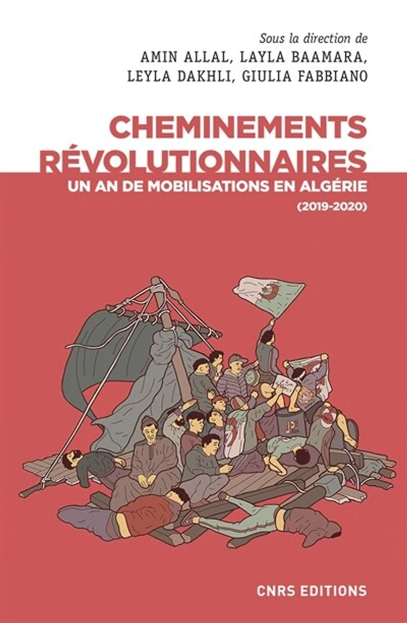Cheminements révolutionnaires : un an de mobilisations en Algérie (2019-2020): (2019-2020)
