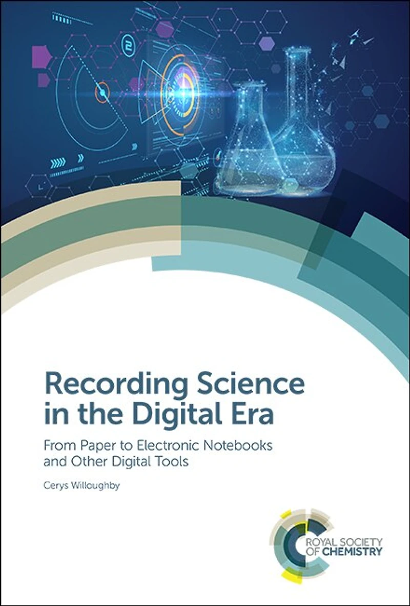 Recording Science the Digital Era: From Paper to Electronic Notebooks and Other Tools