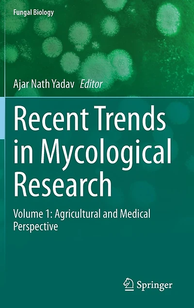 Recent Trends Mycological Research: Volume 1: Agricultural and Medical Perspective