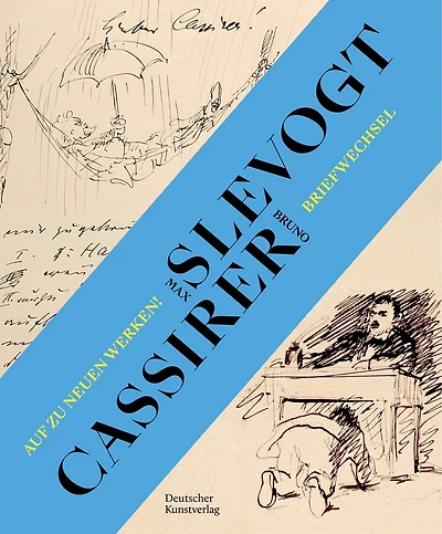„Auf zu neuen Werken!“: Der Briefwechsel zwischen Max Slevogt und seinem Verleger Bruno Cassirer 1899−1932