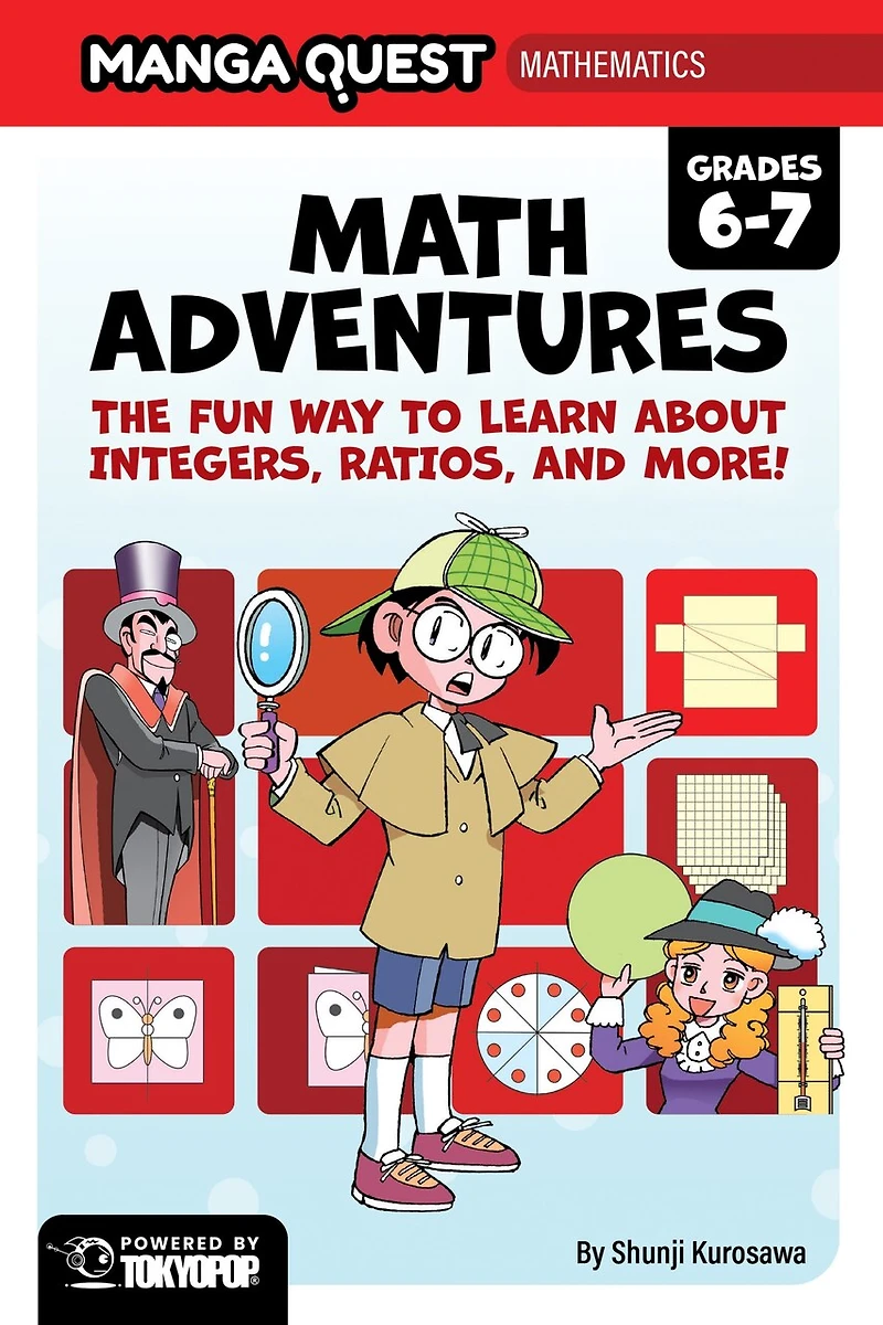 Manga Quest Mathematics: Math Adventures with Integers, Ratios, and More!