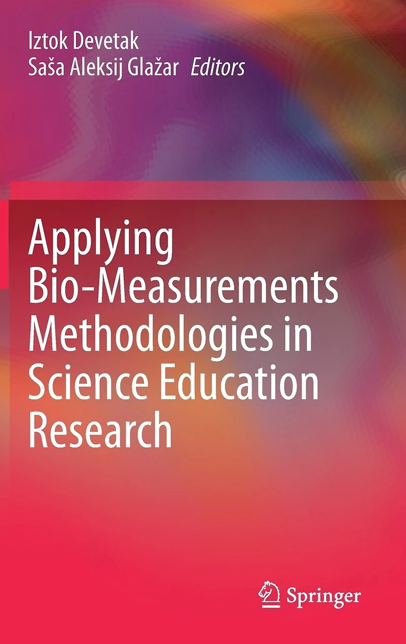 Applying Bio-Measurements Methodologies Science Education Research