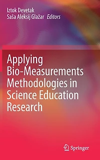 Applying Bio-Measurements Methodologies Science Education Research