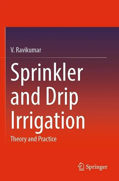 Sprinkler and Drip Irrigation: Theory and Practice
