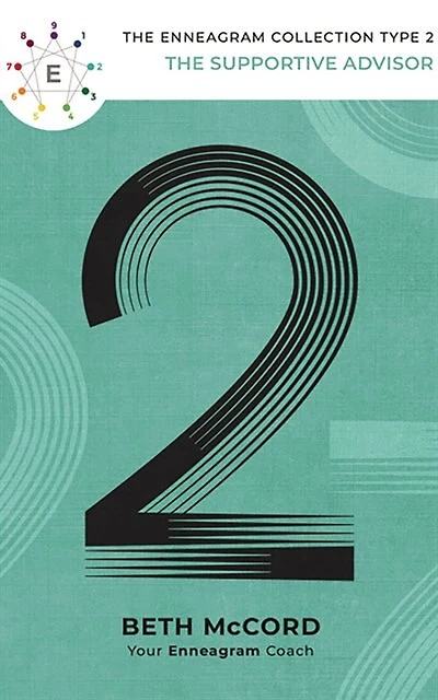The Enneagram Type 2: The Supportive Advisor