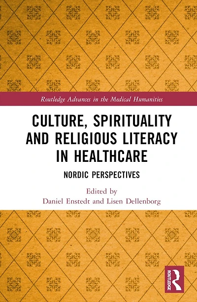 Culture, Spirituality and Religious Literacy Healthcare: Nordic Perspectives