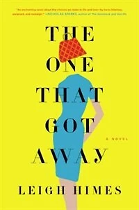 ONE THAT GOT AWAY: A Novel