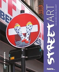 Street art: un musée à ciel ouvert