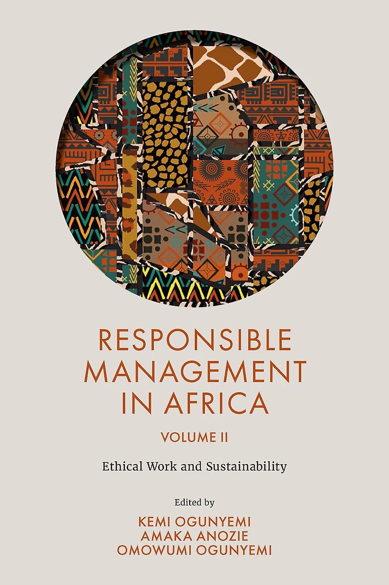 Responsible Management Africa, Volume 2: Ethical Work and Sustainability