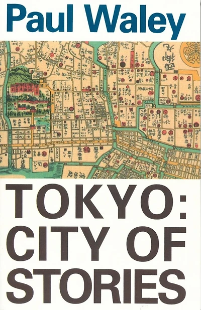 Tokyo: City Of Stories