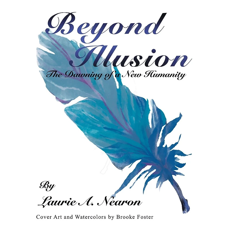Beyond Illusion: The Dawning Of A New Humanity