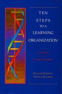Ten Steps to a Learning Organization - Revised