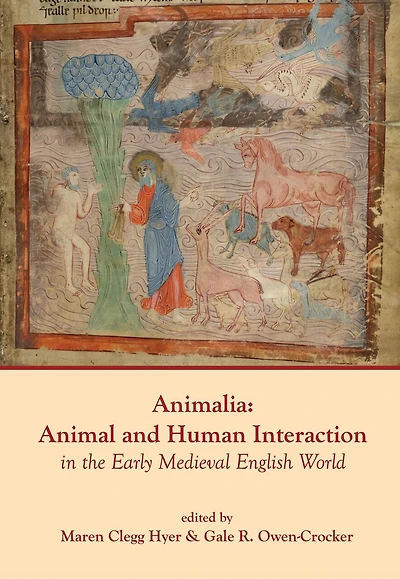 Animalia: Animal and Human Interaction in the Early Medieval English World