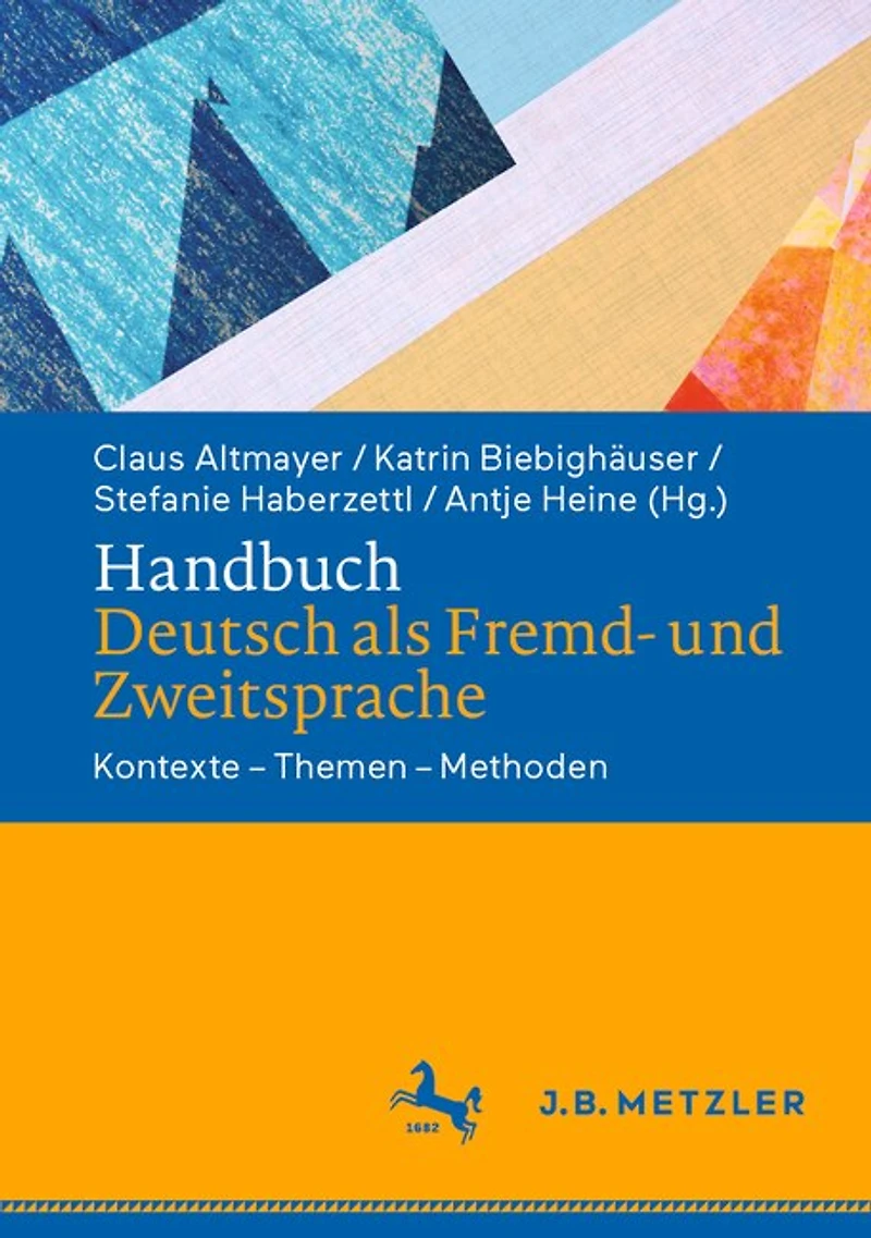 Handbuch Deutsch ALS Fremd- Und Zweitsprache: Kontexte - Themen - Methoden