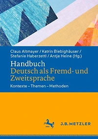 Handbuch Deutsch ALS Fremd- Und Zweitsprache: Kontexte - Themen - Methoden