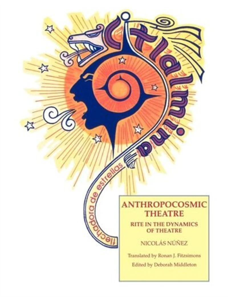 Anthropocosmic Theatre: Rite the Dynamics of Theatre