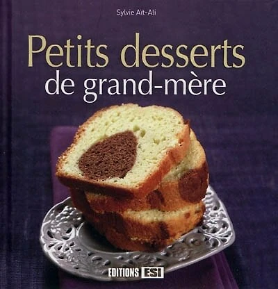 Petits desserts de grand-mère