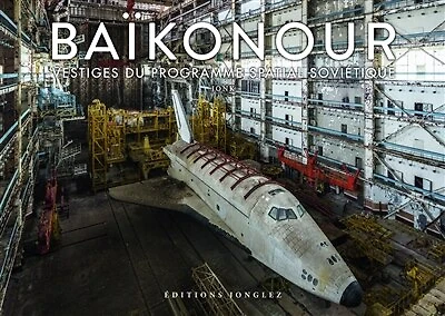 Baïkonour: vestiges du programme spatial soviétique