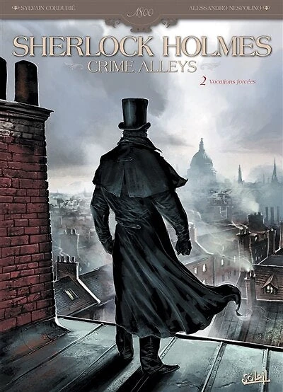 Sherlock Holmes Crime Alleys T02 - Vocations forcées