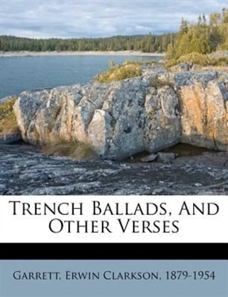 Trench Ballads, and Other Verses
