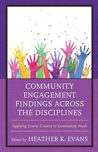 Community Engagement Findings Across the Disciplines: Applying Course Content to Needs