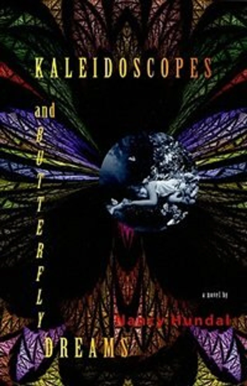 Kaleidoscopes and Butterfly Dreams