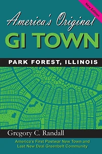 America's Original GI Town Park Forest, Illinois