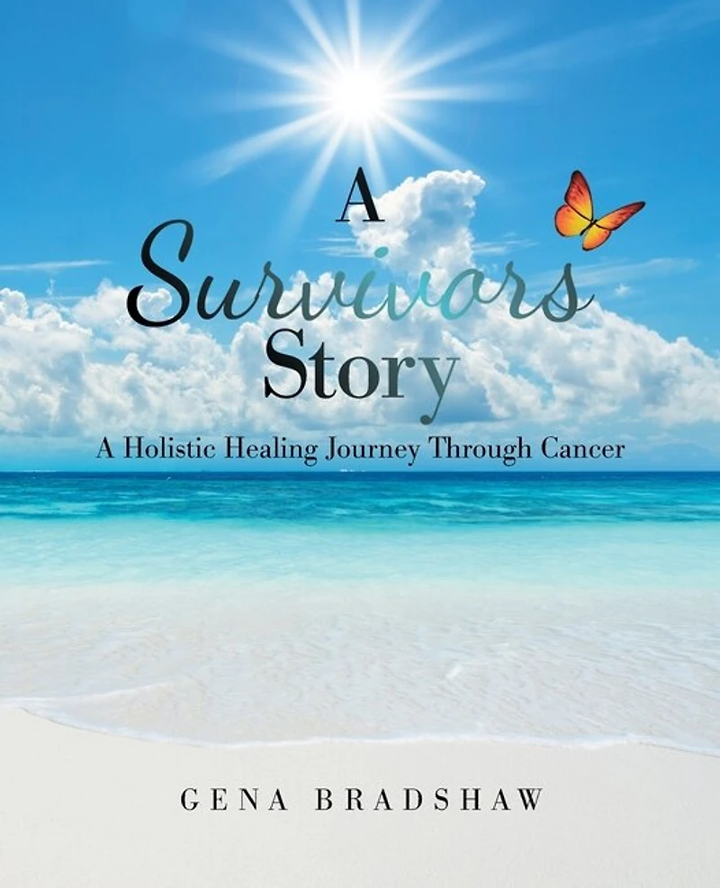 A Survivors Story: Holistic Healing Journey Through Cancer
