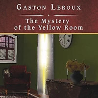 the Mystery of Yellow Room Lib/E