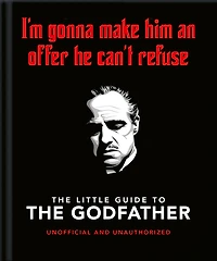 The Little Guide to Godfather: I'm gonna make him an offer he can't refuse