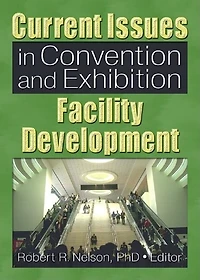 Current Issues Convention and Exhibition Facility Development