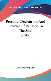 Personal Declension And Revival Of Religion In The Soul (1847)