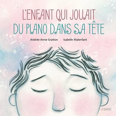 L' enfant qui jouait du piano dans sa tête