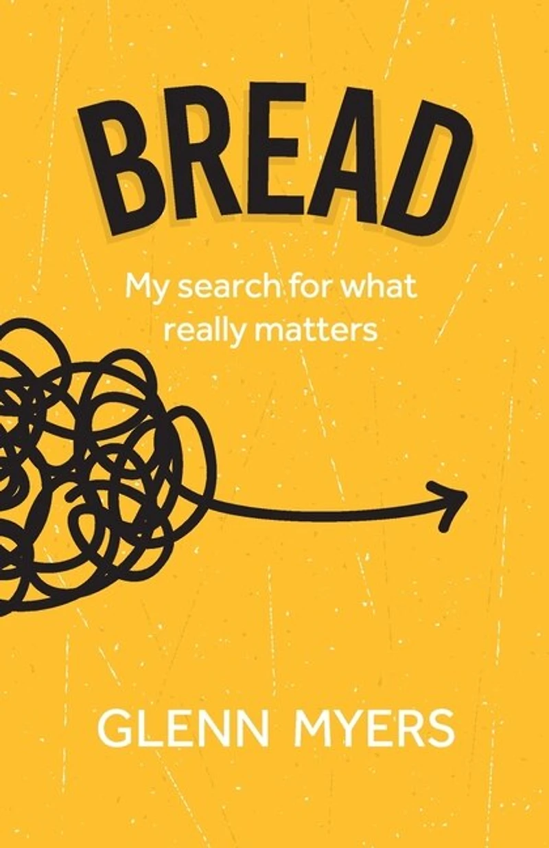 Bread: My search for what really matters