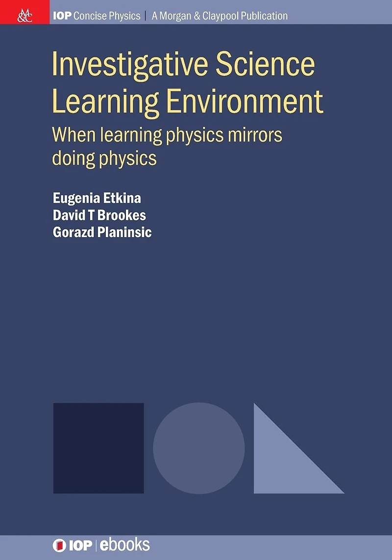 Investigative Science Learning Environment: When Physics Mirrors Doing