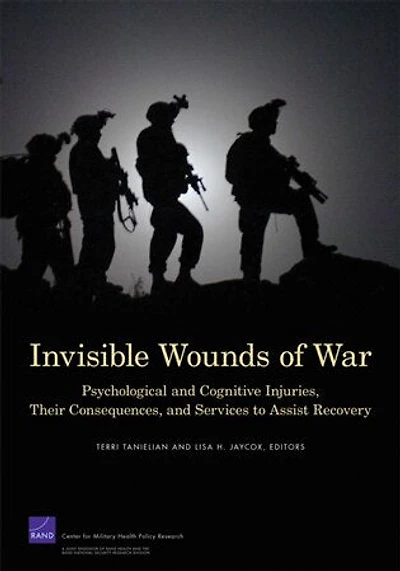 Invisible Wounds: Summary and Recommendations for Addressing Psychological and Cognitive Injuries