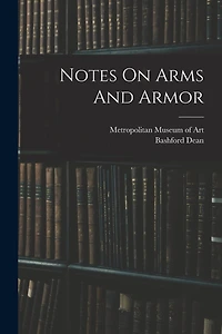 Notes On Arms And Armor