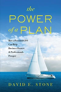 The Power Of A Plan: How A Personal Cfo Can Help Business Owners & Professionals Prosper