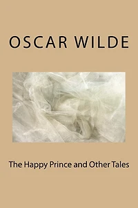 The Happy Prince and Other Tales