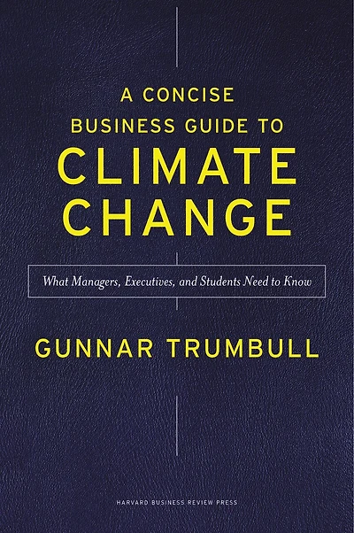 A Concise Business Guide to Climate Change: What Managers, Executives, and Students Need Know