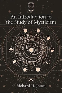 An Introduction to the Study of Mysticism