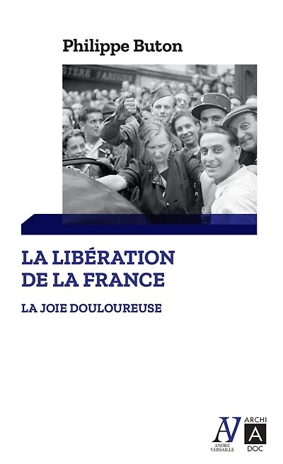 la libération de France: joie douloureuse