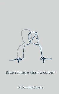 Blue is More Than a Colour: On Loss, Love, and the Life After
