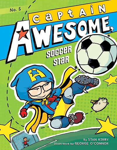 Captain Awesome, Soccer Star: #5