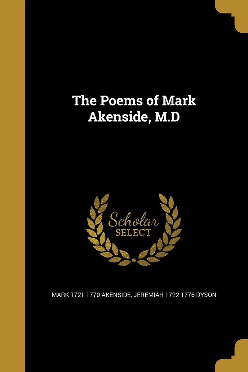 The Poems of Mark Akenside, M. D (Classic Reprint)