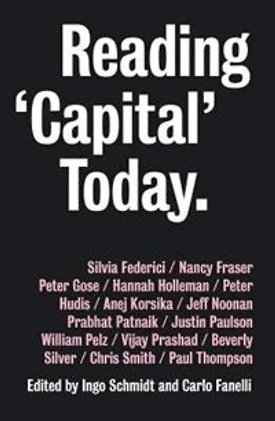 Reading 'Capital' Today: Marx after 150 Years