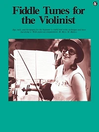 Fiddle Tunes For the Violinist: Everybody's Favorite Series Volume 198