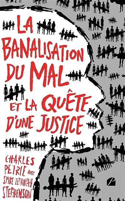 la Banalisation du mal: Et quête d'une justice