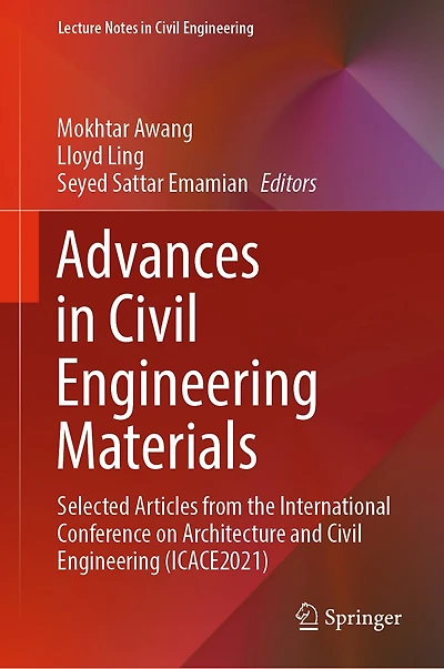 Advances Civil Engineering Materials: Selected Articles from the International Conference on Architecture and (ICACE2021)