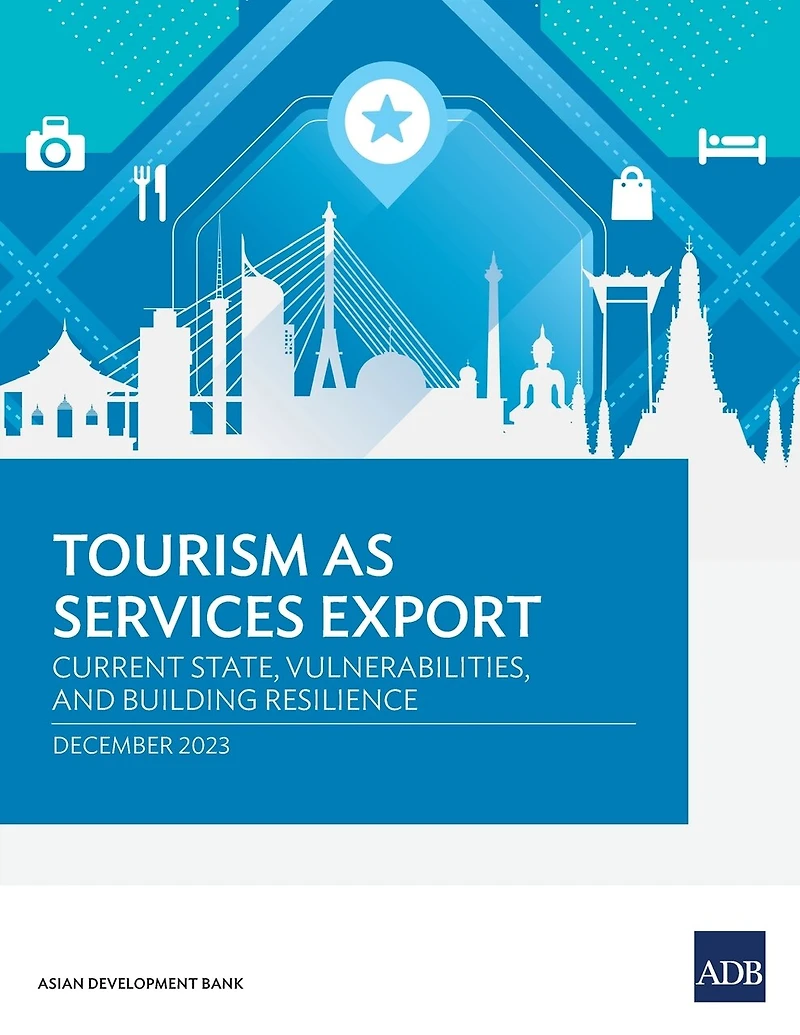 Tourism as Services Export: Current State, Vulnerabilities, and Building Resilience